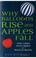 Why Balloons Rise and Apples Fall: (English)