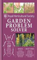 RHS Handbook: Garden Problem Solver: (Royal Horticultural Society Handbooks)