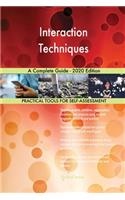 Interaction Techniques A Complete Guide - 2020 Edition