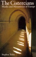 Cistercians: Monks and Monasteries of Europe (Travel)