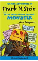 Further Adventures of Frank N. Stein and the Great, Green, Greedy Garbage Monster