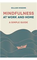 Mindfulness at Work and Home