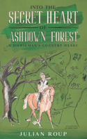 Into the Secret Heart of Ashdown Forest
