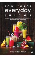 raw rasoi everyday juices