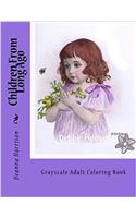 Children from Long Ago: Grayscale Adult Coloring Book