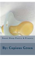 Sweet Sleep Poetry & Prayers