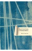 Recollections & Reenactments