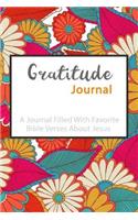 Gratitude Journal A Journal Filled With Favorite Bible Verses About Jesus
