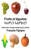 Français-Tigrigna Fruits et légumes Dictionnaire d'images bilingues pour enfants