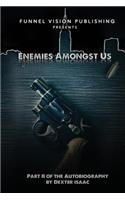 Enemies Amongst Us