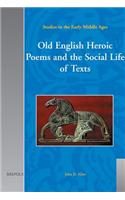 Old English Heroic Poems and the Social Life of Texts