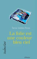 folie est une couleur bleu ciel