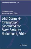 Edith Stein’s An Investigation Concerning the State: Sociality, Nationhood, Ethics