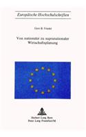 Von nationaler zu supranationaler Wirtschaftsplanung