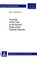 Role of the Trial in the School- Prose of the Weimar Republic