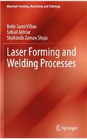 Laser Forming and Welding Processes