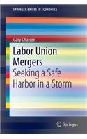 Labor Union Mergers
