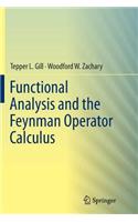 Functional Analysis and the Feynman Operator Calculus