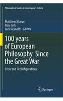 100 Years of European Philosophy Since the Great War