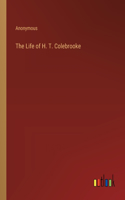 The Life of H. T. Colebrooke