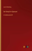 Der Kampf im Spessart: in Großdruckschrift