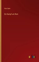 Ein Kampf um Rom