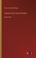 Tausend und ein Tag im Occident: Zweiter Band