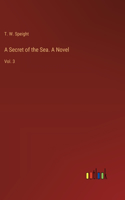 Secret of the Sea. A Novel