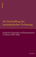 Die Erschaffung Der Landstandischen Verfassung