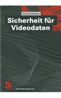 Sicherheit für Videodaten