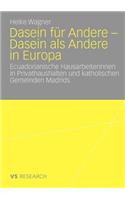 Dasein Für Andere - Dasein ALS Andere in Europa