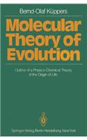 Molecular Theory of Evolution