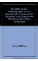 Die Haftung der Mitgliedstaaten fur Internationale Organisationen