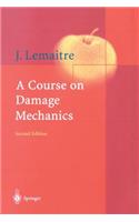 Course on Damage Mechanics