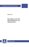 Die Religioese Lexik Des Althochdeutschen Und Altsaechsischen