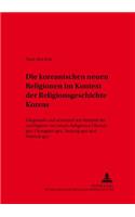 Die Koreanischen Neuen Religionen Im Kontext Der Religionsgeschichte Koreas