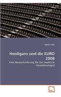 Hooligans und die EURO 2008