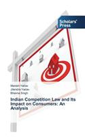 Indian Competition Law and Its Impact on Consumers