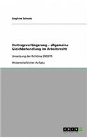 Vertragsverlängerung - allgemeine Gleichbehandlung im Arbeitsrecht: Umsetzung der Richtline 2000/78