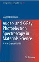 Auger- and X-Ray Photoelectron Spectroscopy in Materials Science