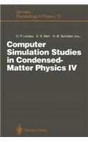 Computer Simulation Studies in Condensed-Matter Physics IV: Proceedings of the Fourth Workshop, Athens, Ga, Usa, February 18-22, 1991