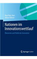 Nationen Im Innovationswettlauf: Ökonomie Und Politik Der Innovation