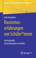 Rassismuserfahrungen Von Schüler*innen