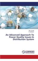 Advanced Approach to Power Quality Issues in Distribution System