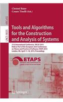 Tools and Algorithms for the Construction and Analysis of Systems: 21st International Conference, Tacas 2015, Held as Part of the European Joint Conferences on Theory and Practice of Software, Etaps 2015, London, Uk