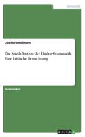 Satzdefinition der Duden-Grammatik. Eine kritische Betrachtung