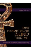 Der hermetische Bund teilt mit