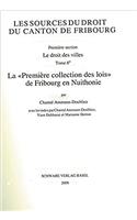 La 'Premiere Collection Des Lois' de Fribourg En Nuithonie