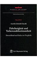 Fahrlassigkeit Und Tatbestandsbestimmtheit: Deutschland Und Italien Im Vergleich