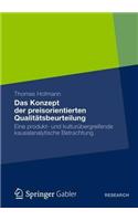 Das Konzept der preisorientierten Qualitätsbeurteilung: Eine produkt- und kulturübergreifende kausalanalytische Betrachtung(German)